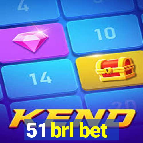 51 brl bet